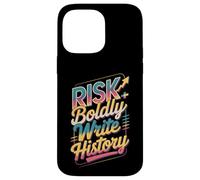 Osez Le Risque d'écrire l'histoire Coque pour iPhone 14 Pro Max