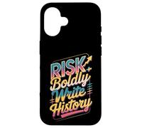 Osez Le Risque d'écrire l'histoire Coque pour iPhone 16