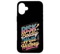 Osez Le Risque d'écrire l'histoire Coque pour iPhone 16 Plus