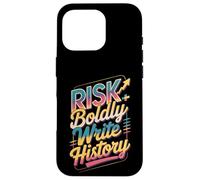 Osez Le Risque d'écrire l'histoire Coque pour iPhone 16 Pro