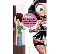 Osez les jeux de soumission-domination