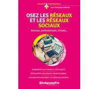 Osez les réseaux et les réseaux sociaux - JC Hériche - Studyrama Eds - broché - Etude