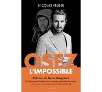 Osez l'impossible
