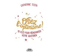 Osez l'optimisme