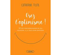 Osez l'optimisme !