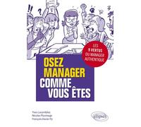 Osez manager comme vous êtes - Yves Lacomblez - Ellipses - broché - Etude
