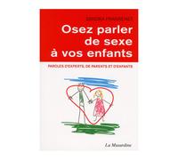 Osez Parler De Sexe A Vos Enfants