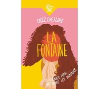Osez (Re)Lire La Fontaine - 35 Poèmes Pour Instruire Les Hommes