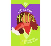 Osez (re)lire Molière 25 extraits pour se tordre de rire - Marc Escola - Librio - Poche - Roman