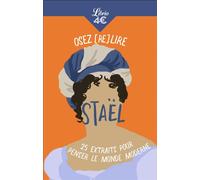 Osez (re)lire Staël 25 extraits pour penser le monde moderne - Blandine Poirier - Librio - Poche - Roman