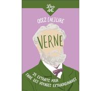 Osez (re)lire Verne: 25 extraits pour faire des voyages extraordinaires