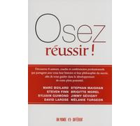 Osez réussir ! - Collectif - Un Monde Different - broché - Guide