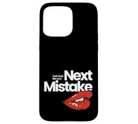 Osez risquer : « Your Next Mistake » Graphic Red Lips Flirt Coque pour iPhone 15 Pro Max