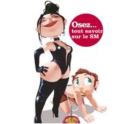 Osez tout savoir sur le SM - Gala Fur - La Musardine Eds - broché - Essai