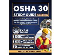 OSHA 30 Study Guide 2026-2027: General Industry & Construction Outreach Training Companion - Side-by-Side Standard Comparisons and Digital Study Tools