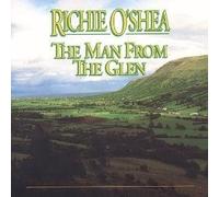 O'Shea, Richie - Man from The Glen