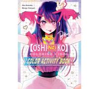 Oshi no Ko – « Coloring x Idol » – Livre d'activités de coloriage – Yen Press