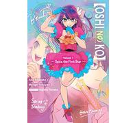 Oshi No Ko – Spica the First Star – Light novel – Yen Press