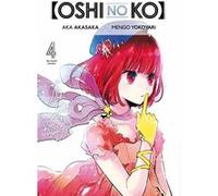 Oshi no ko - Tome 4 Aka Akasaka (Auteur), Mengo Yokoyari (Auteur), Nesrine Mezouane (Traduction)