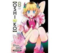 Oshi no ko - tome 8 - Aka Akasaka - Kurokawa Eds - broché - Manga