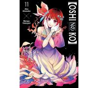 [Oshi No Ko], Vol. 11 - Aka Akasaka - Yen Press - ebook (ePub illustré) - Livre