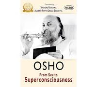 Osho From Sex to Superconsciousness