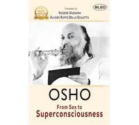 Osho From Sex to Superconsciousness
