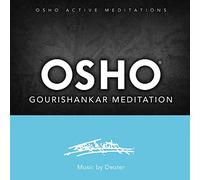 Osho Meditations - Osho Gourishankar Meditation