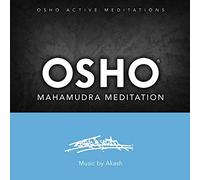 Osho Meditations - Osho Mahamudra Meditation