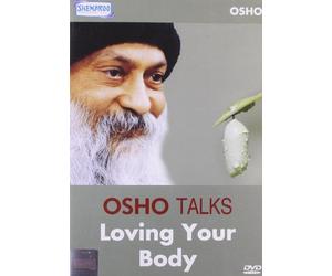 Osho Talks - Loving Your Body