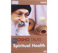 OSHO TALKS - SPIRITUAL HEALTH