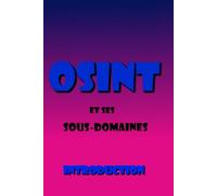 OSINT et ses sous-domaines: Introduction