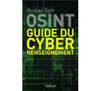 OSINT GUIDE DU CYBER RENSEIGNEMENT