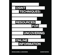 OSINT Techniques: Resources for Uncovering Online Information