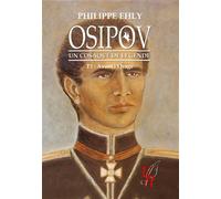 Osipov, un cosaque de légende Premières armes - Philippe Ehly - Encre Rouge - broché - Récit