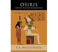 Osiris And The Egyptian Resurrection