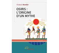 Osiris : l’origine d’un mythe