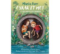 Oskar et moi Et tous nos petits endroits - Maria Parr - Thierry Magnier Eds - broché - Roman cadet