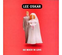 Oskar, Lee - So Much in Love