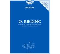 Oskar Rieding (1840-1918): Concerto for Violin and Orchestra Op. 35 B Minor / Si Mineur / H-moll.