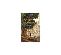 Oskar und das Geheimnis der verschwundenen Kinder