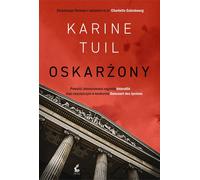 Oskarżony - Karine Tuil (thriller en polonais)