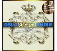 Oslo Gospel Choir - God Gave Me a Song [Import]