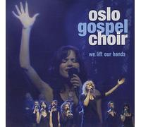Oslo Gospel Choir - We Lift Our Hands [Import]