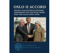 Oslo II Accord: Israeli-Palestinian Interim Agreement on the West Bank and the Gaza Strip (1995)