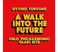 Oslo Philharmonic Orchestra - Oyvind Torvund: a Walk Into The Future [Import]