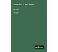 Osmia: Tragedia