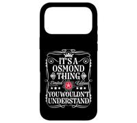 Osmond nomme It's A Osmond Thing You Wouldn't Understand Coque pour iPhone 17 Pro Max