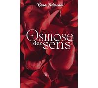 Osmose des sens: recueil de six nouvelles érotiques