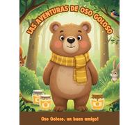 Oso Goloso, un buen amigo!